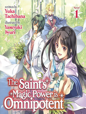 cover image of The Saint's Magic Power is Omnipotent, Volume 1